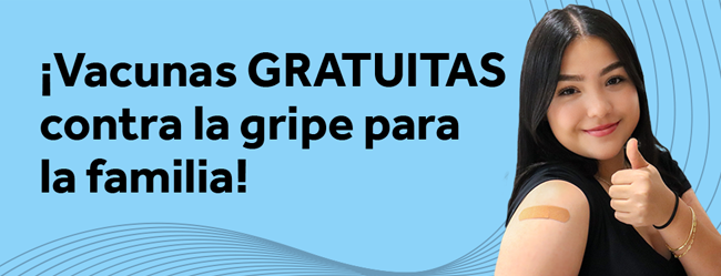 ¡Vacunas GRATUITAS contra la gripe para la familia!