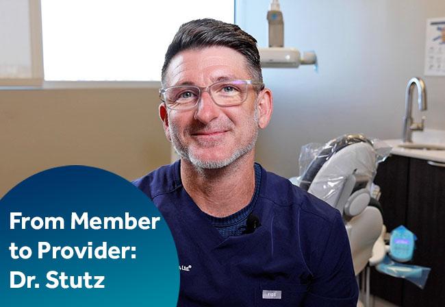 From Member to Provider: Dr. Stutz